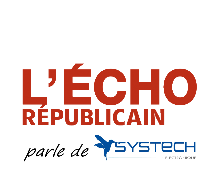 Revue de Presse : Systech dans l'Écho Républicain !